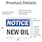 Signmission New Oil, 14 in W x Rectangle, Vinyl Decal OS-2PACK-NS-D-1014-L-14330 - alternate 3